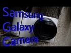 Mega-Review: Samsung Galaxy Camera - With Photo and Video Samples