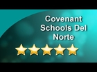 Covenant School Del Norte Albuquerque Remarkable 5 Star Review by Peter Lokke