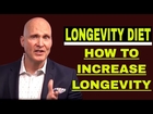 Longevity Diet: How To Increase Your Longevity