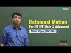 Rotaional Motion | IIT JEE Class 12th | Physics by Nitin Vijay (NV) Sir (Etoosindia.com)