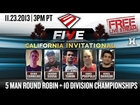 FIVE Grappling California Invitational (LIVE: 11/23/2013 / 6pm ET / 3pm PT)