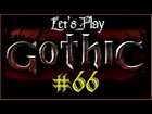 Let's Play Gothic Part 66 (Ulu-Mulu)