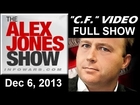 The Alex Jones Show(VIDEO Commercial Free) Friday December 6 2013: Eric Lee, Pastor James Manning