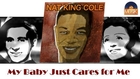 Nat King Cole - My Baby Just Cares for Me (HD) Officiel Seniors Musik