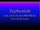Zephaniah -- Last call to repent and be hidden before the Day of the Lord