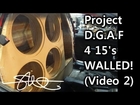 BIG BASS D.G.A.F Project - 4 15's Walled - '91 Toyota Tercel - Box Built Video 2